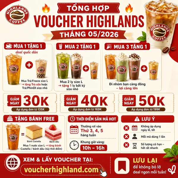 Voucher Highlands tháng 05/2026 MỚI NHẤT – Mua 1 Tặng 1, Giảm đến 50K